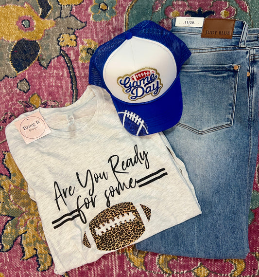 Are You Ready For Some Football Tee