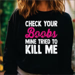 Check your Boobs Mine tried to Kill Me short sleeve